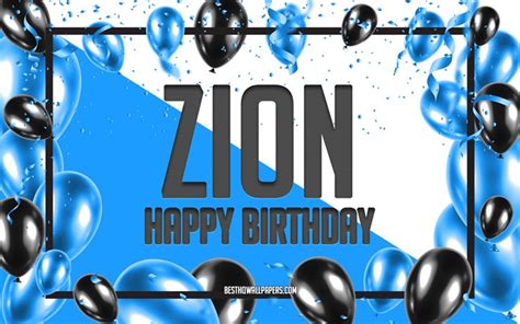 Download wallpapers Happy Birthday Zion, Birthday Balloons Background ...