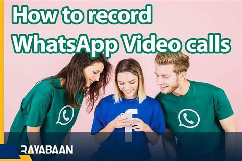 How To Record WhatsApp Video Calls On Android Iphone Rayabaan