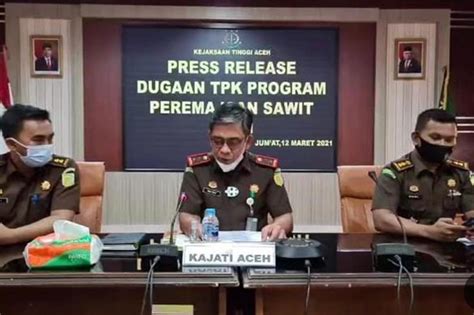 Kejati Aceh Segera Jerat Tersangka Korupsi Peremajaan Sawit Rp 684 8 Miliar