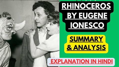 Rhinoceros By Eugene Ionesco Summary And Analysis Explanation In