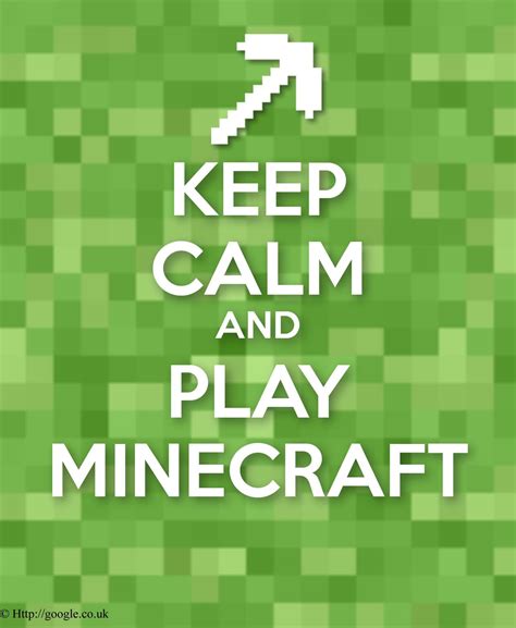 Keep Calm And Play Minecraft How To Play Minecraft Minecraft