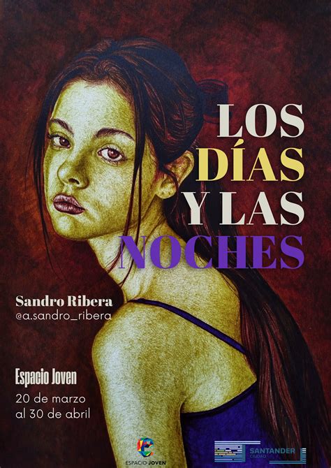 ‘Los Días y las Noches’, de Sandro Ribera - Santander Creativa