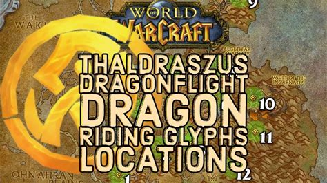 Wow Thaldraszus Dragon Glyphs Locations Youtube