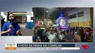 Gazeta Meio Dia Festa Da Penha Vai Come Ar Confira A Programa O Da