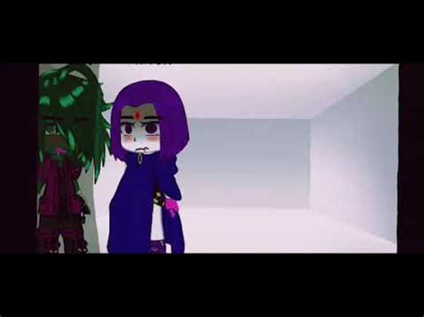 Raven X Beast Boy Gacha Club Youtube