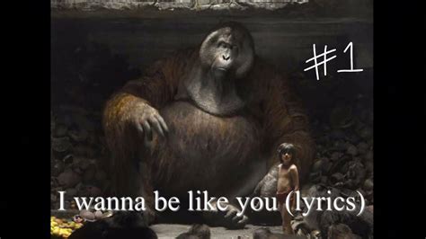 The Jungle Book 2016 — I Wanna Be Like You Lyrics 1 Youtube