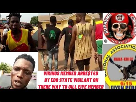 Vikings Hit Squad Arrstd By Edo State Vigilant On There Way To