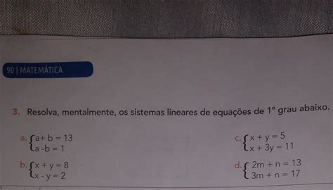3 Resolva mentalmente os sistemas lineares de equações de 1 grau