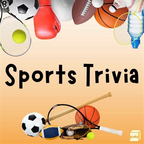 120+ Sports Trivia Questions and Answers - Box of Puns