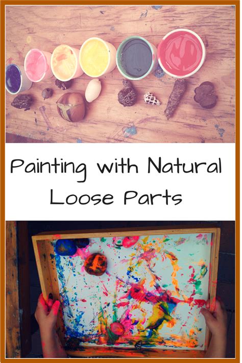 Painting With Natural Loose Parts Montessori Nature