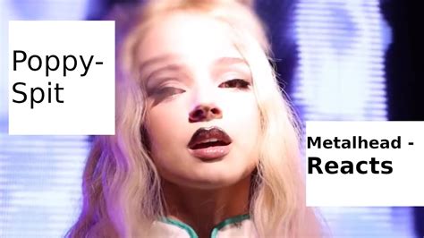 Reaction Poppy Spit Youtube