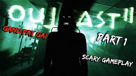 Outlast Gameplay Part Scariest Game Ever With Commentary Youtube