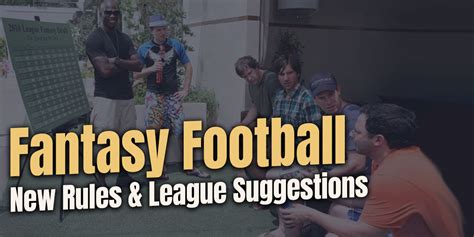 7 New Fantasy Football League Rules to Consider