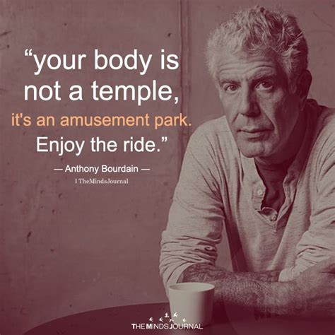 Anthony Bourdain Quotes About Life Otes