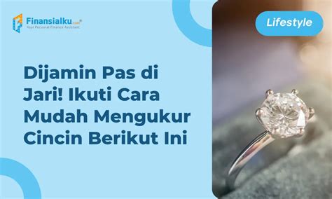 Cara Mengukur Cincin Agar Pas Di Jari Bisa Pakai Benang Paperplane