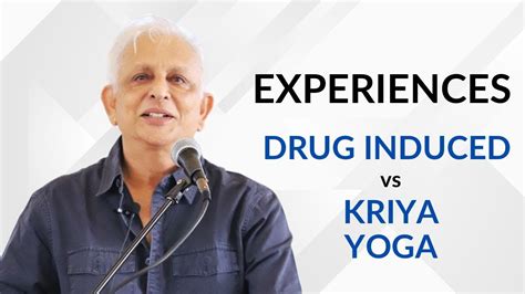 Experiences Drug Induced Vs Kriya Yoga Sri M YouTube