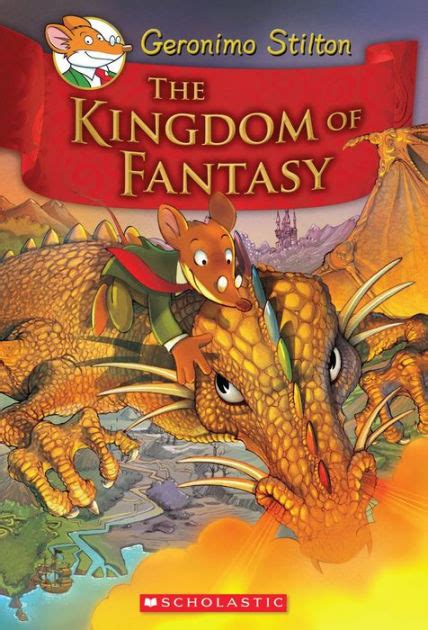 The Kingdom Of Fantasy Geronimo Stilton The Kingdom Of Fantasy Series