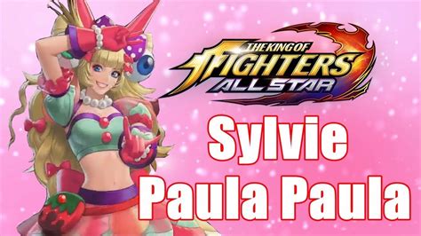 Trailer Sylvie Paula Paula The King Of Fighters All Star Youtube