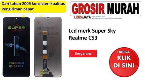 Lcd Merk Super Sky Realme C53 Toko Librajaya Toko Librajaya