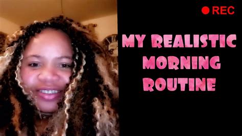 My Realistic Morning Routine Youtube