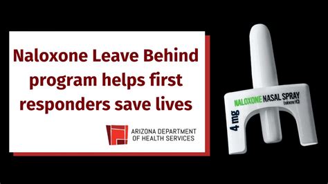 Naloxone Leave Behind Program Helps First Responders Save Lives Az Dept Of Health Services