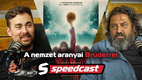 Speedcast S01E11 A nemzet aranyai Brúderrel YouTube