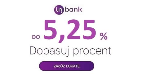 Oprocentowanie Do Dla Lokaty Inbank Lokata Bez Konta