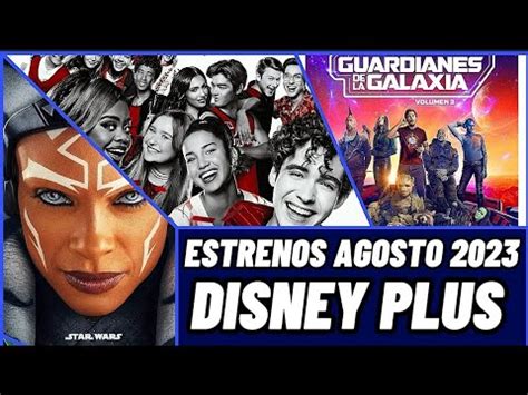 ESTRENOS DISNEY PLUS AGOSTO 2023 YouTube