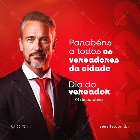 Dia Do Vereador Parabéns a Todos os Vereadores da Cidade Social Media