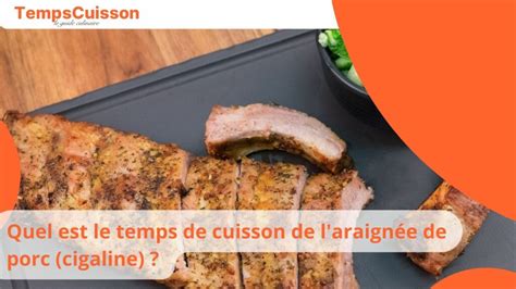 Quel Est Le Temps De Cuisson De L Araign E De Porc Cigaline Po Le