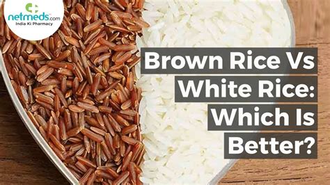 Brown Rice Vs White Rice Which Is Better Youtube