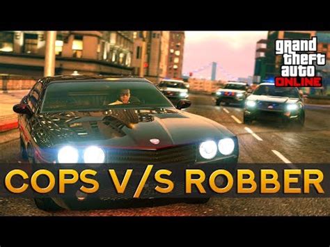 Gta Online Cops Vs Robber Busted New Gameplay Live Youtube