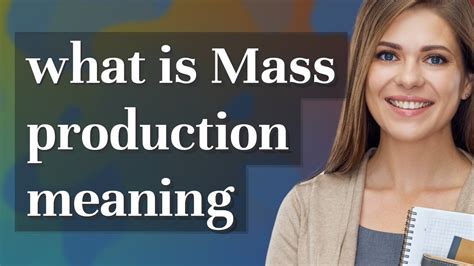 Mass Production Meaning Of Mass Production YouTube