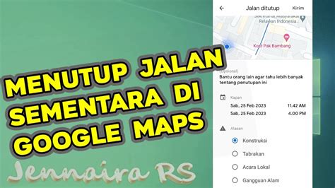 Cara Menutup Jalan Sementara Di Google Maps Ditutup Karena Ada Acara