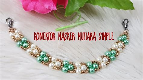 Tutorial Konektor Masker Mutiara Simple Dan Mudah Pearl Mask