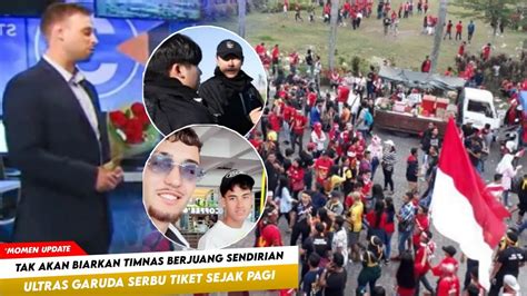 Ramai Di Perbincangkan Suporter Timnas Mulai Datang Ramai Tak Akan