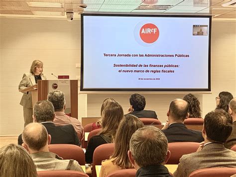 Airef La Airef Organiza La Tercera Jornada Con Las Administraciones