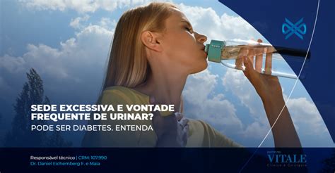 Sede Excessiva E Vontade Frequente De Urinar Pode Ser Diabetes