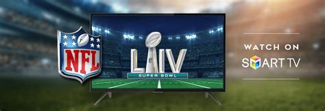 How to watch super bowl on Smart TV without cable