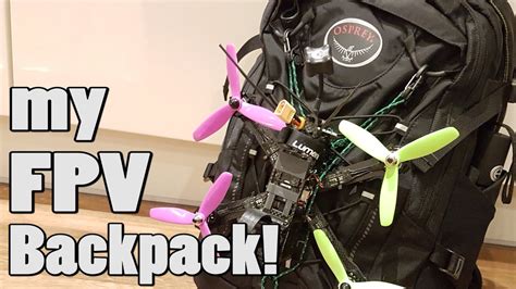 My Fpv Travel Backpack Youtube