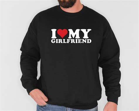 I Heart My Girlfriend Hoodie I Love My Boyfriend Hoodie T For