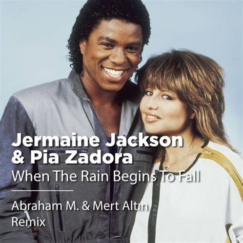 Stream Jarmaine Jackson And Pia Zadora When The Rain Begins To Fall