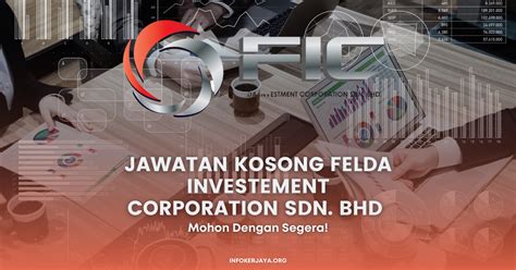 Jawatan Kosong FELDA Investement Corporation Sdn Bhd Jawatan Kosong