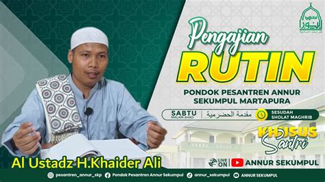 Live Pengajian Rutin Ustadz Khaidir Ali Youtube