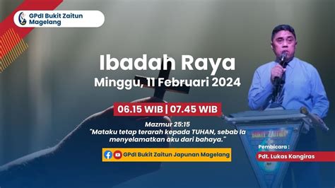 Ibadah Raya Gpdi Bukit Zaitun 11 February 2024 Youtube