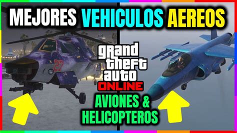 LOS 7 MEJORES VEHICULOS AEREOS De GTA 5 Online TOP Los MEJORES AVIONES