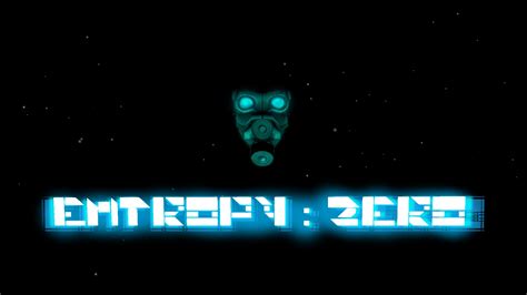 Entropy : Zero released! news - Mod DB