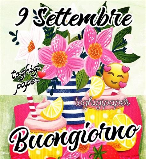 9 Settembre Buongiorno Immagini ⋆ Toghigi♥paper