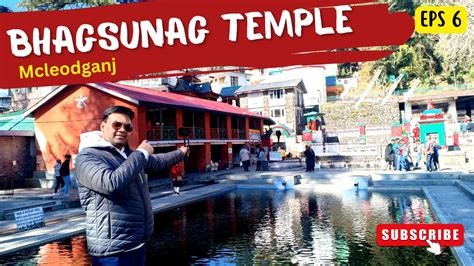 Exploring Bhagsu Nag Temple In Mcleod Ganj A Must Visit Destination