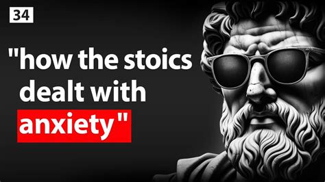 10 Stoics Strategies Dealt With Anxiety Stoicism Youtube